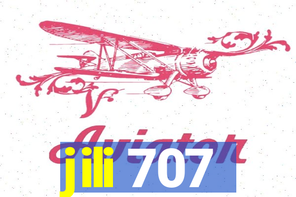 jili 707